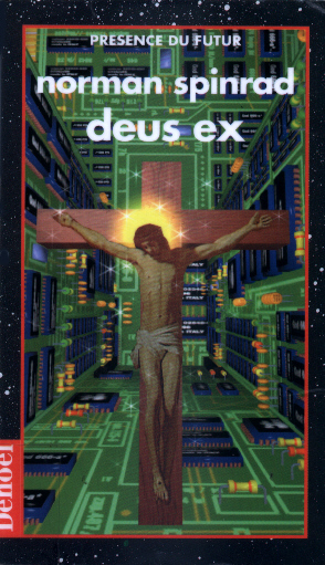 Норман Спинрад "Deus Ex"