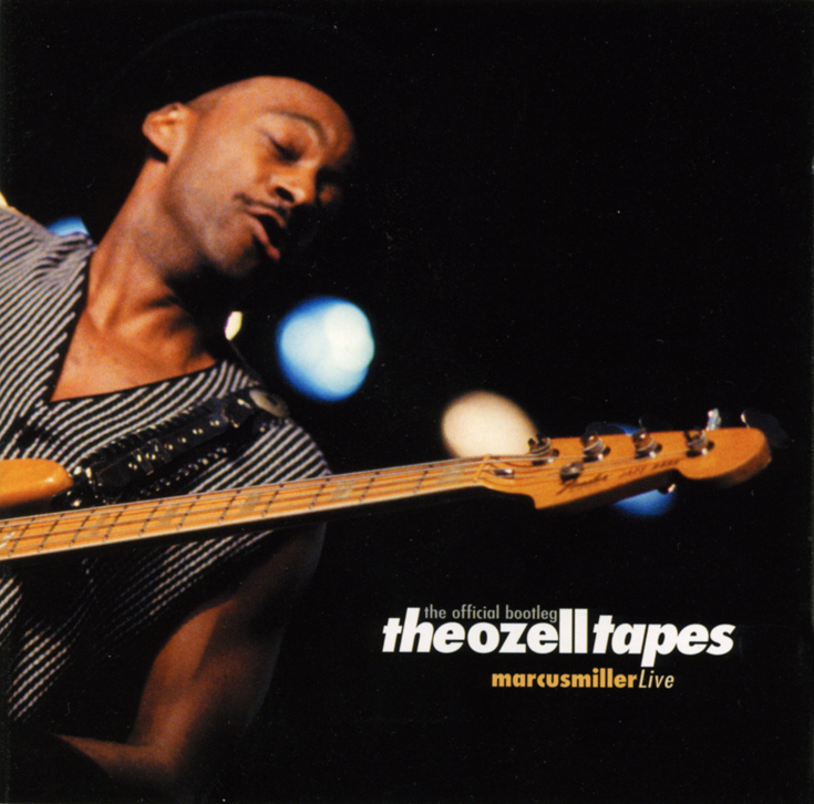 Альбом Маркуса Миллера «The Ozell Tapes The Official Bootleg